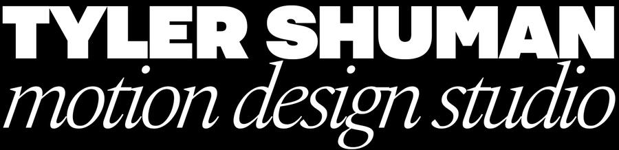Tyler Shuman Motion Design Studio
